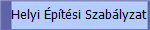 Helyi �p�t�si Szab�lyzat